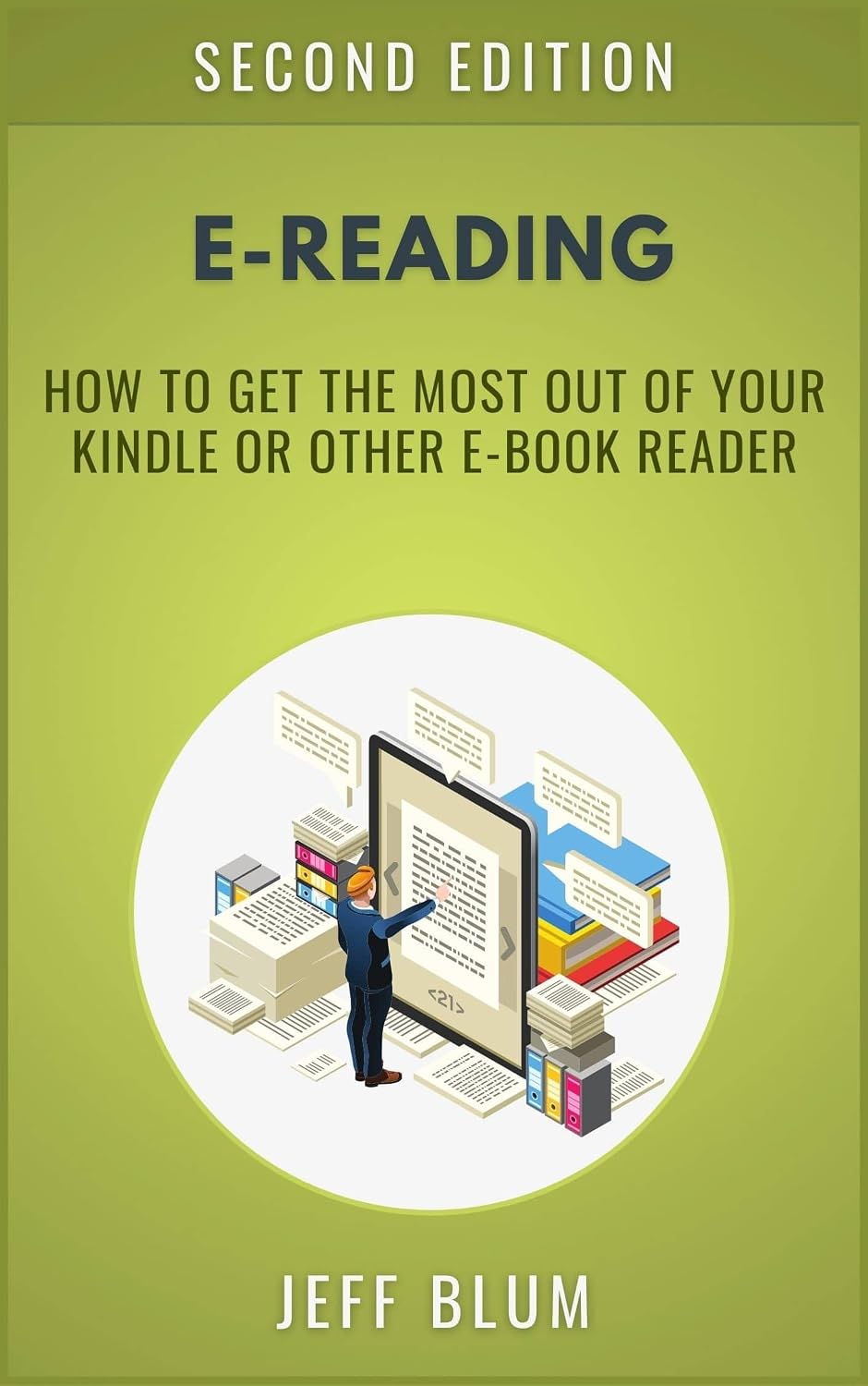 E-Reading: Getting the Most Out of Your Kindle or Other e-Book Reader (Location Independent Series 2) (English Edition) baixar livro de graça
