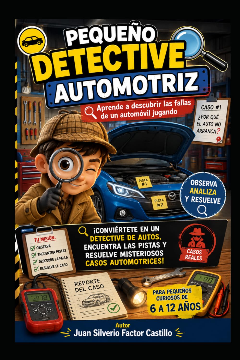 capítulo por capítulo baixar PEQUEÑO DETECTIVE AUTOMOTRIZ: Aprende a descubrir las fallas de un automóvil jugando (Spanish Edition)