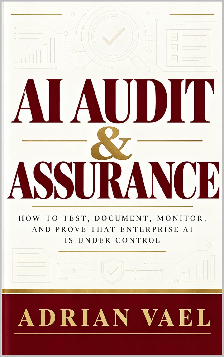 AI Audit and Assurance: How to Test, Document, Monitor, and Prove That Enterprise AI Is Under Control (English Edition) baixar livro de graça