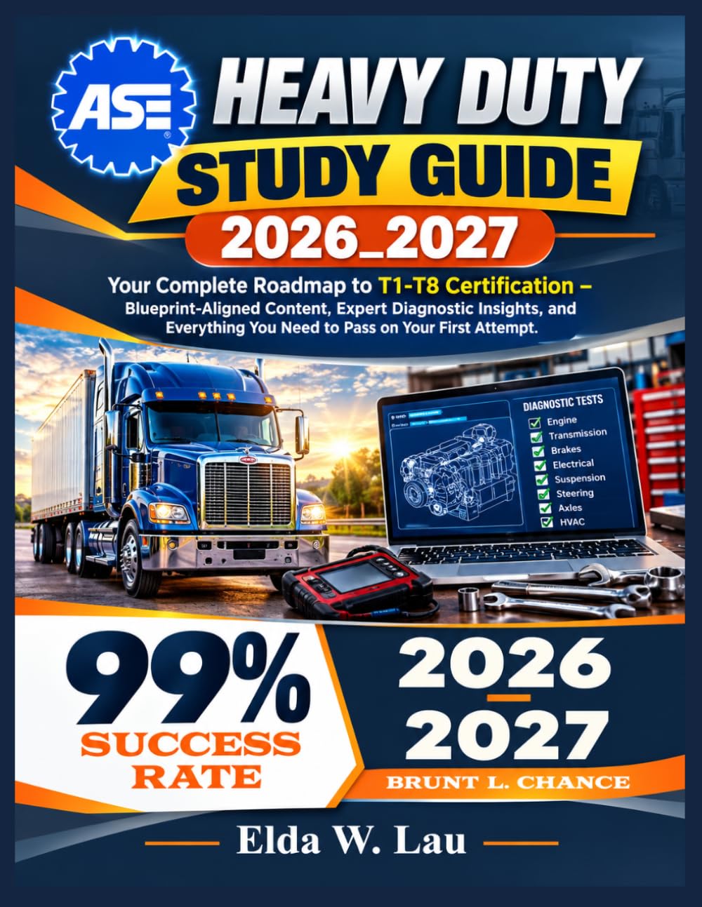 ASE heavy duty study guide 2026_2027: Your Complete Roadmap to T1-T8 Certification – Blueprint-Aligned Content, Expert Diagnostic Insights, and Everything You Need to Pass on Your First Attempt baixar livro de graça