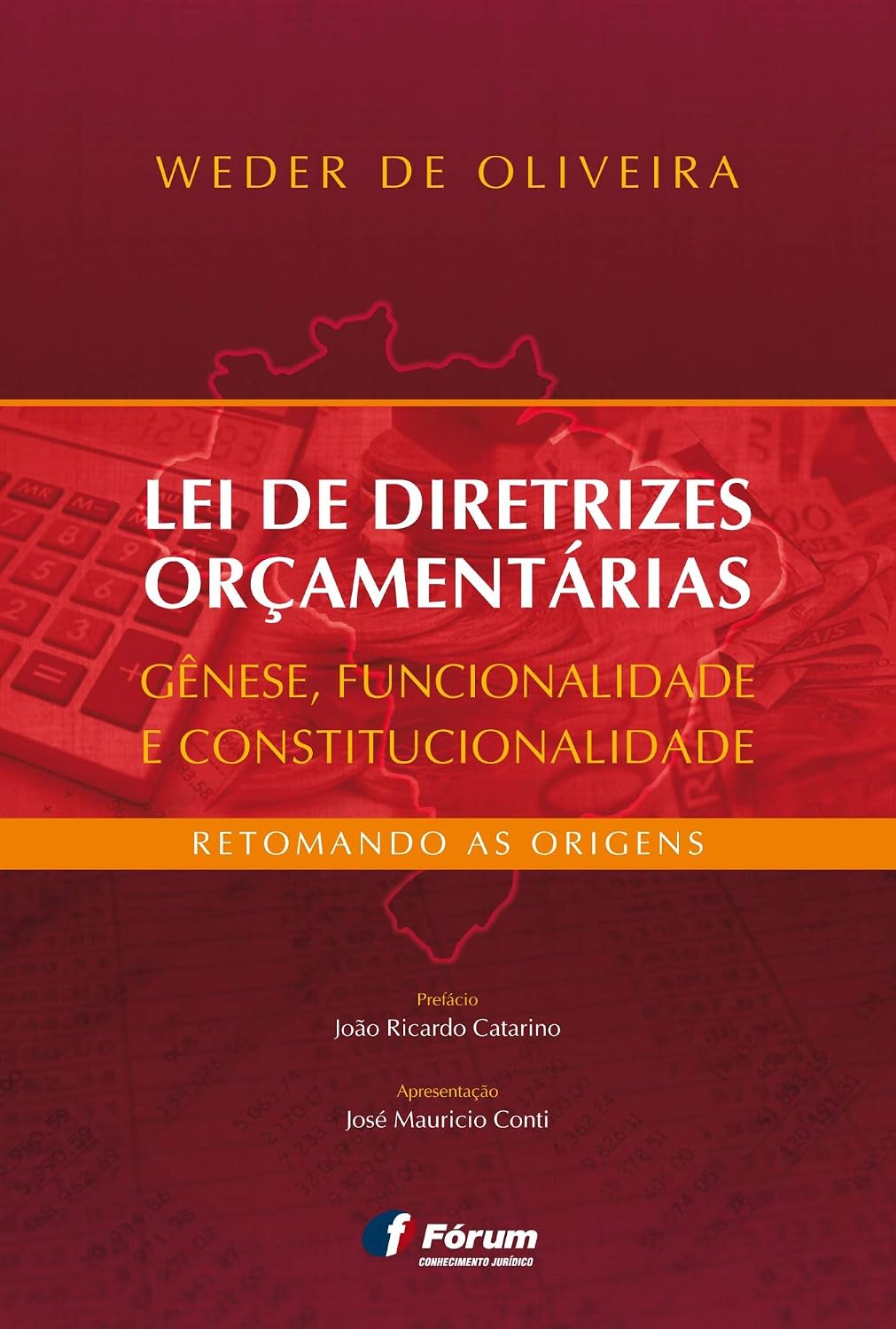Lei de diretrizes orçamentárias: gênese, funcionalidade e constitucionalidade