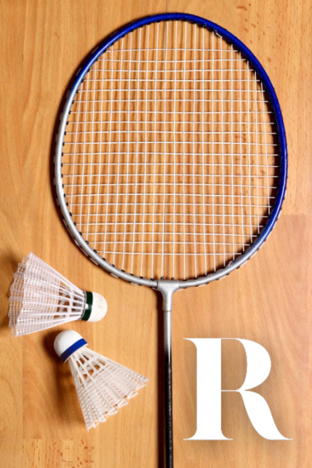 ler totalmente R: Badminton Game Sport Themed Initial Monogram Letter "R" Personalized Name Lined Notebook/Journal/Diary for Writing Notes