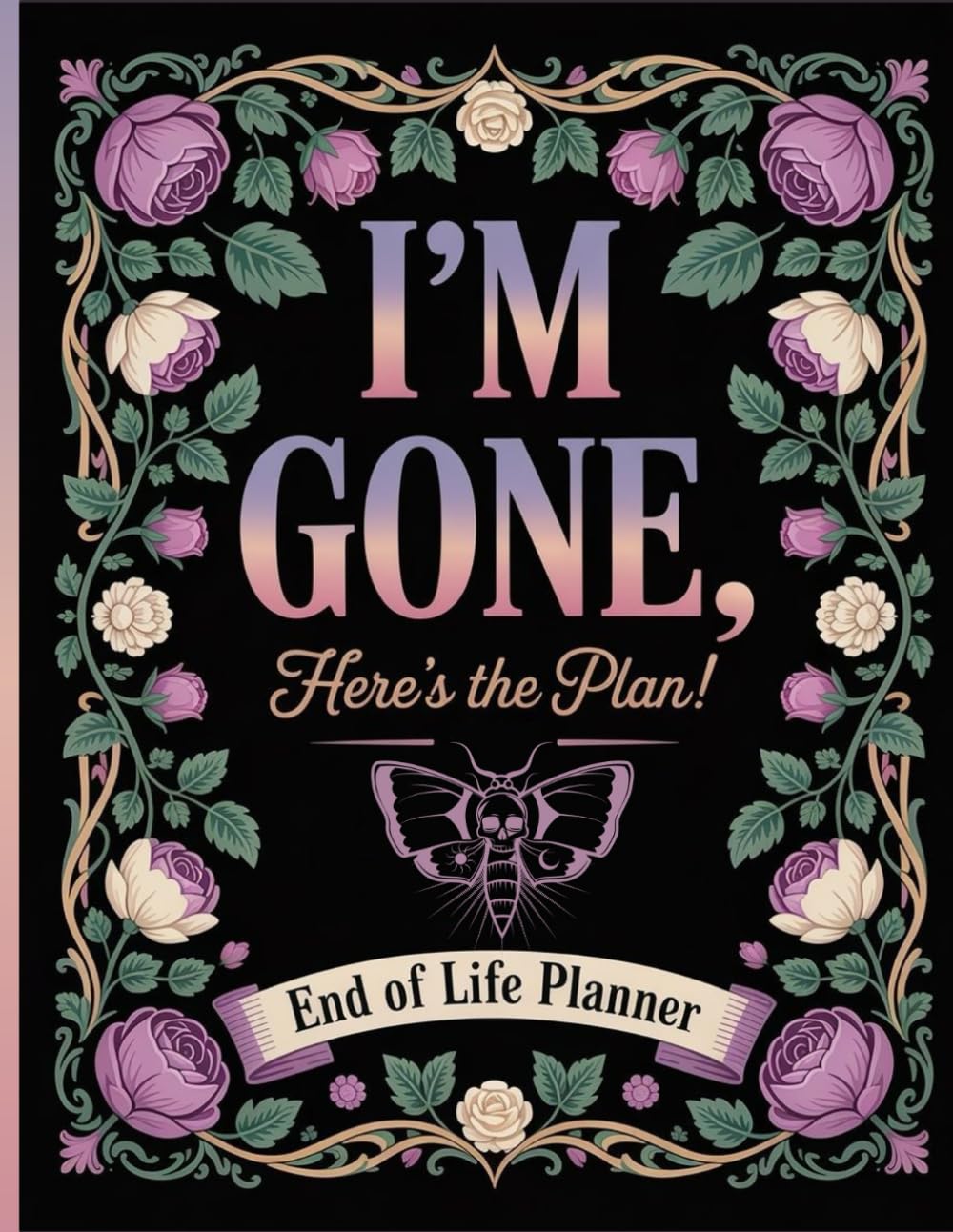 I'm Gone, Here's the Plan!: The End-of-Life Planner Record Book keeps your most important information clear and well organized for the future. baixar o livro de graça