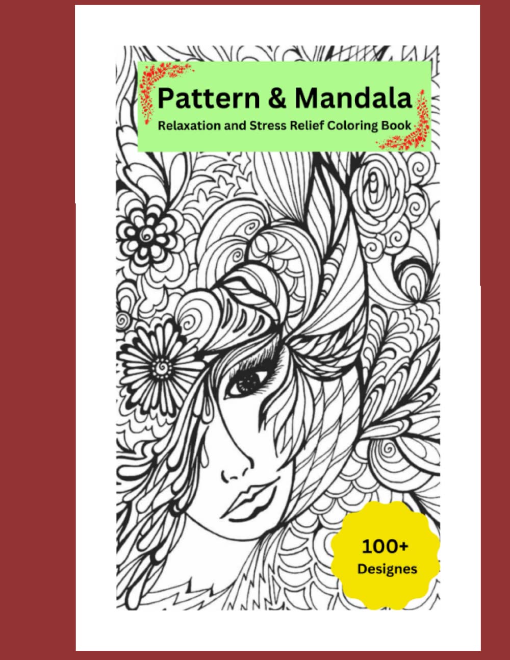 ler totalmente Pattern & Mandala: Stree Relieving and Relaxing Coloring Book for Adults
