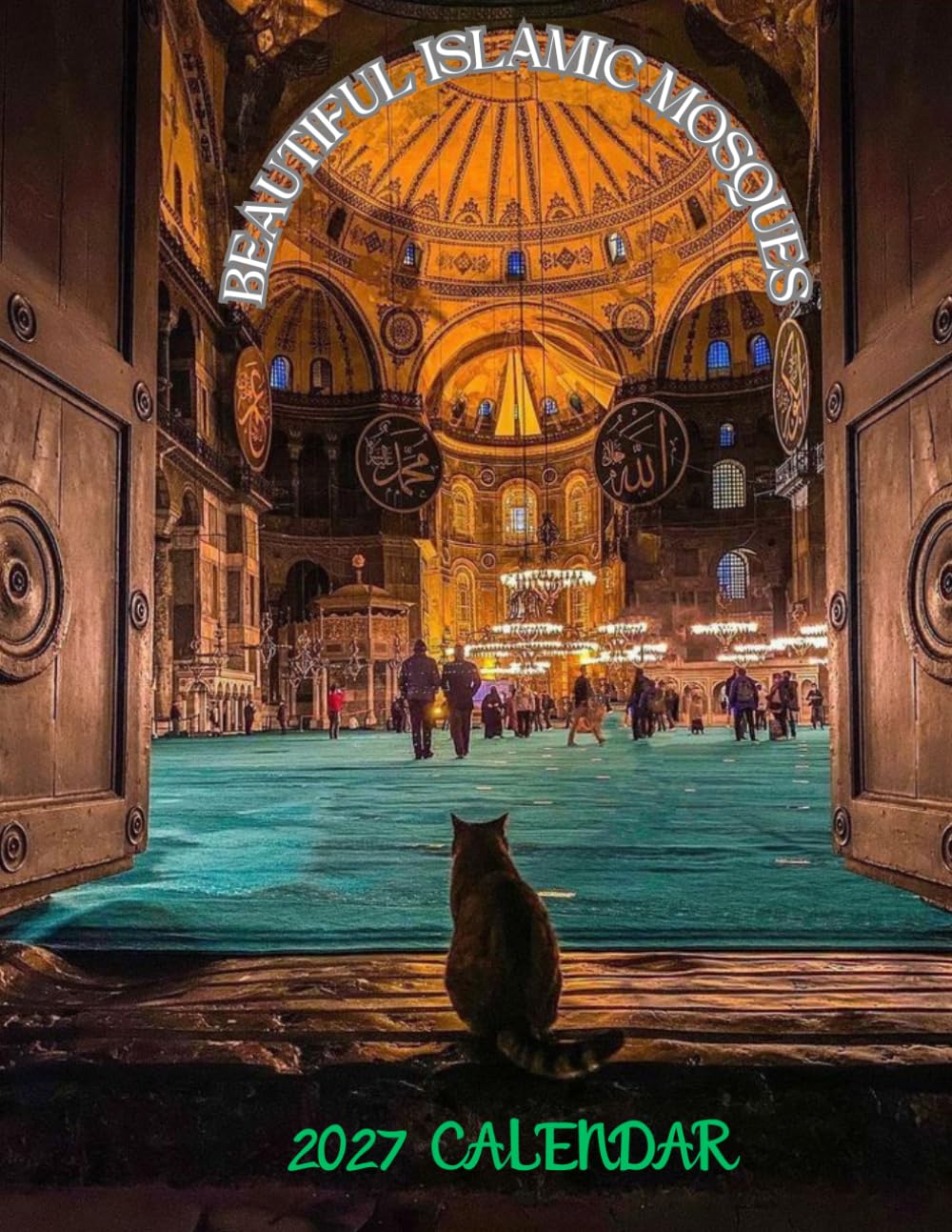 Beautiful Islamic Mosques 2027: Calenda r Stunning Mosque Photography & Islamic Architecture baixar o livro de graça