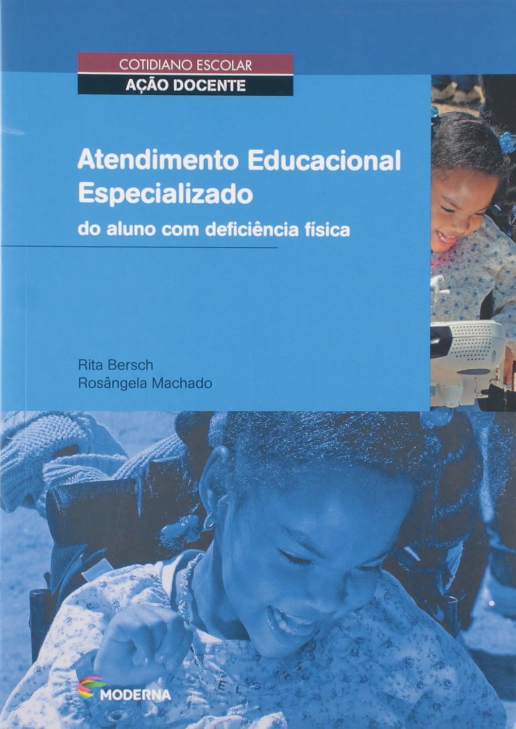 Atendimento educacional especializado do aluno com deficiência física