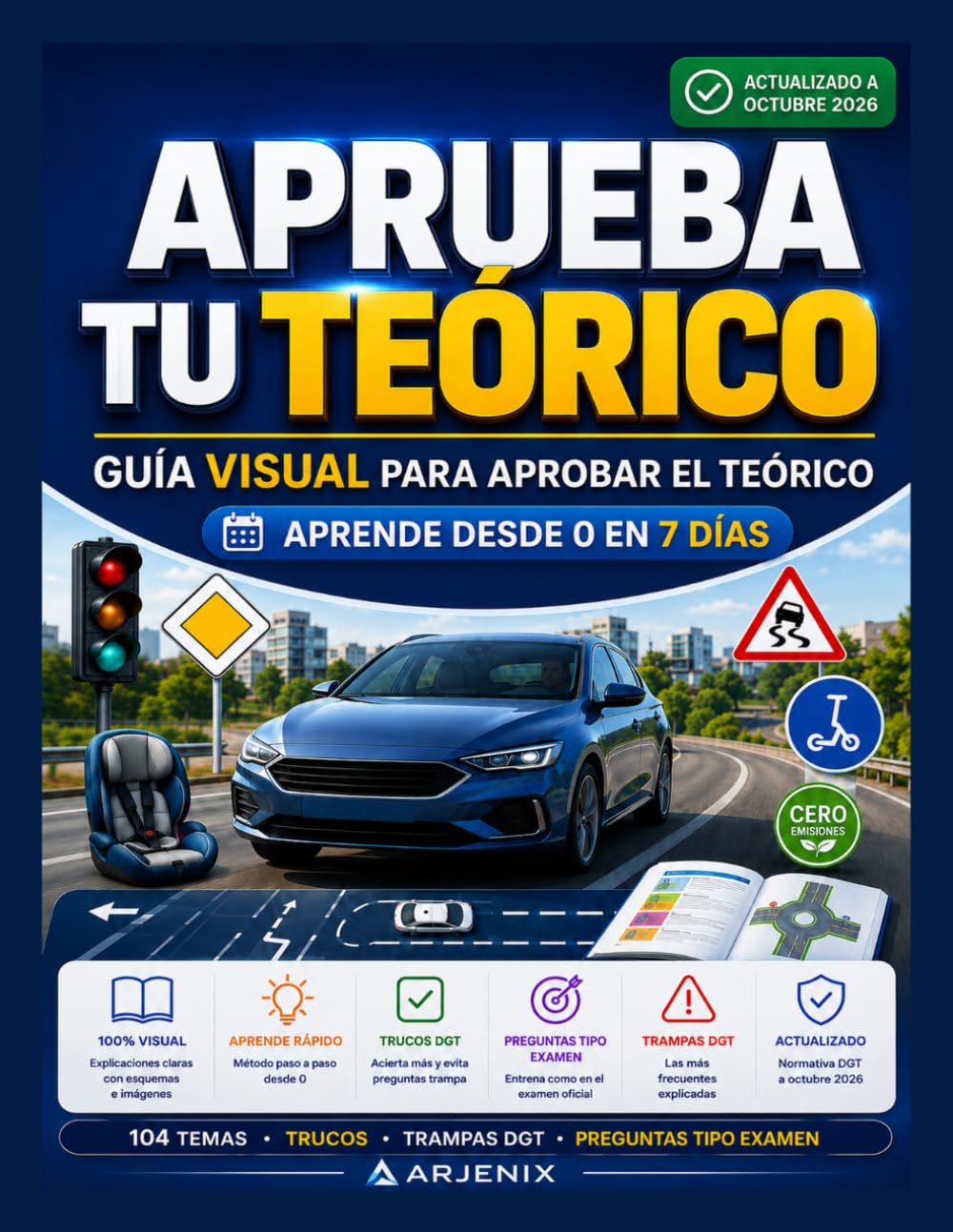 ler totalmente APRUEBA TU TEORICO TOTALMENTE ACTUALIZADO CON LA NUEVA NORMATIVA El contenido incorpora los cambios del Reglamento General de Circulación que entran en vigor el 1 de octubre de 2026 (Spanish Edition)