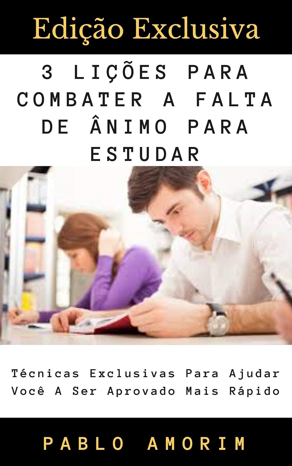 ler totalmente 3 Lições Para Combater A Falta De Ânimo Para Estudar: O Melhor Está Por Vir, Não Procure Motivos Para Desistir.