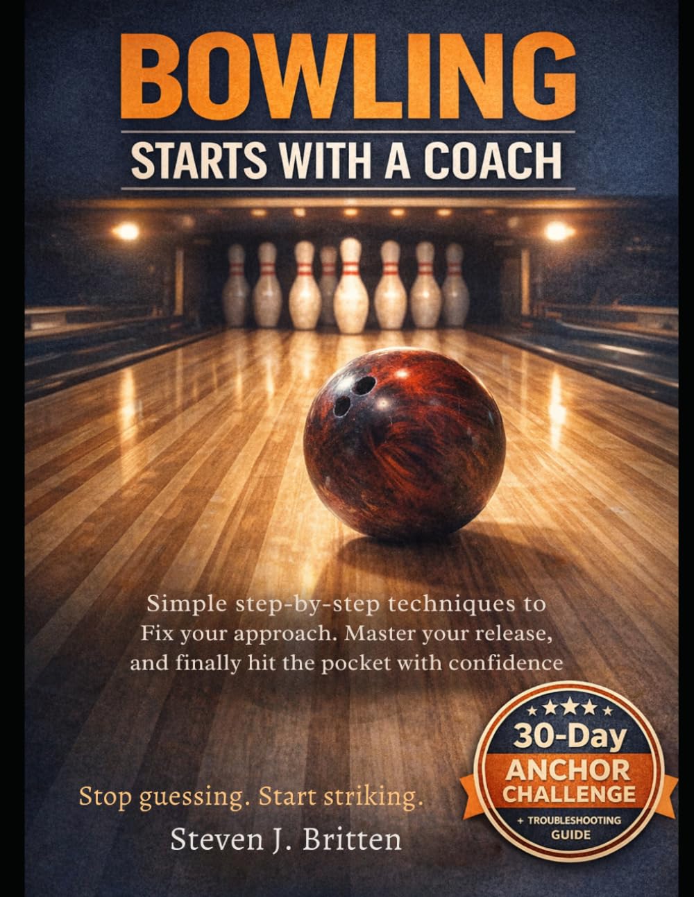 BOWLING START WITH A COACH: Simple step-by-step techniques to fix your approach, master your release, and finally hit the pocket with confidence baixar livro de graça