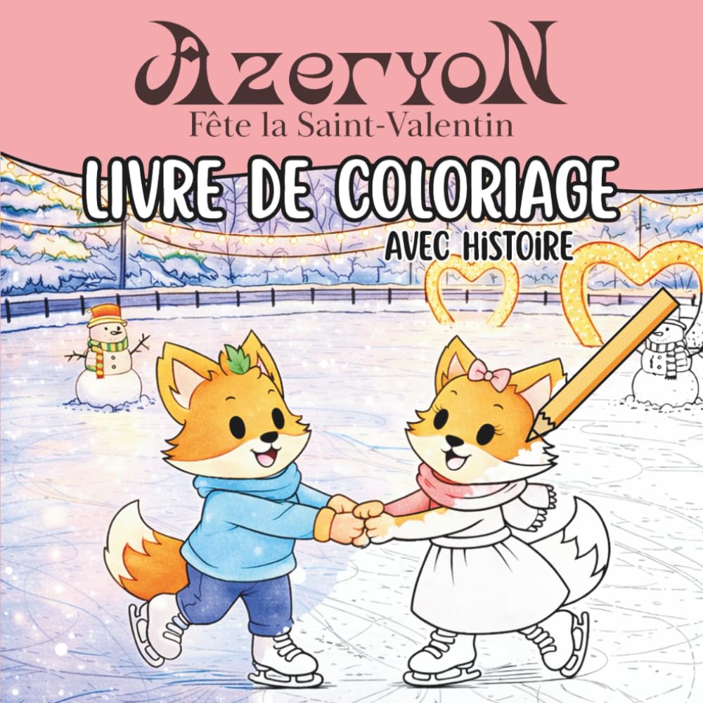 Livre Coloriage Cozy: Azeryon fête la Saint-Valentin: Coloriages cozy avec histoire, 50 illustrations à colorier pour tous les âges, enfants, ados et... pour la Saint-Valentin. (French Edition) baixar o livro de graça