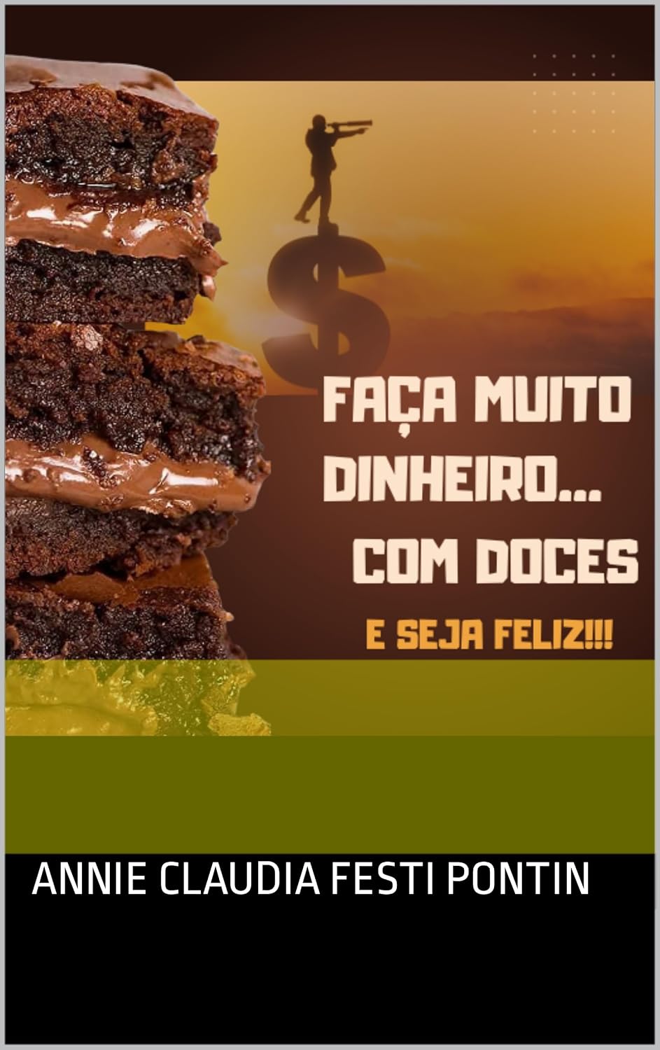 Faça dinheiro com doces: 4 receitas para você fazer muito dinheiro baixar o livro de graça