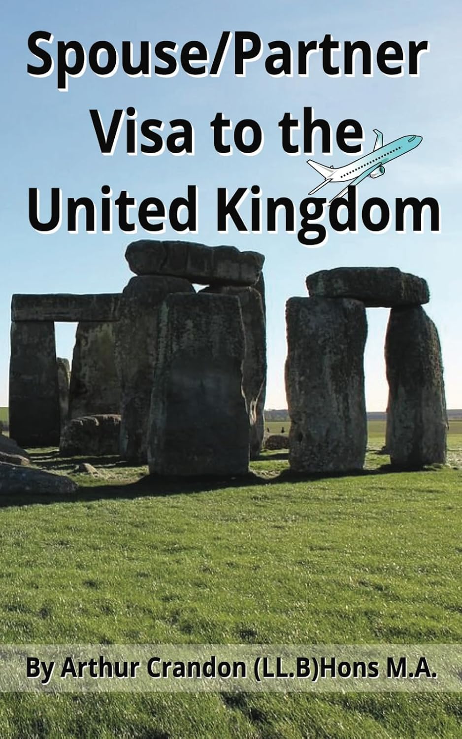 Spouse/Partner Visa to the UK: A Comprehensive Guide baixar o livro de graça