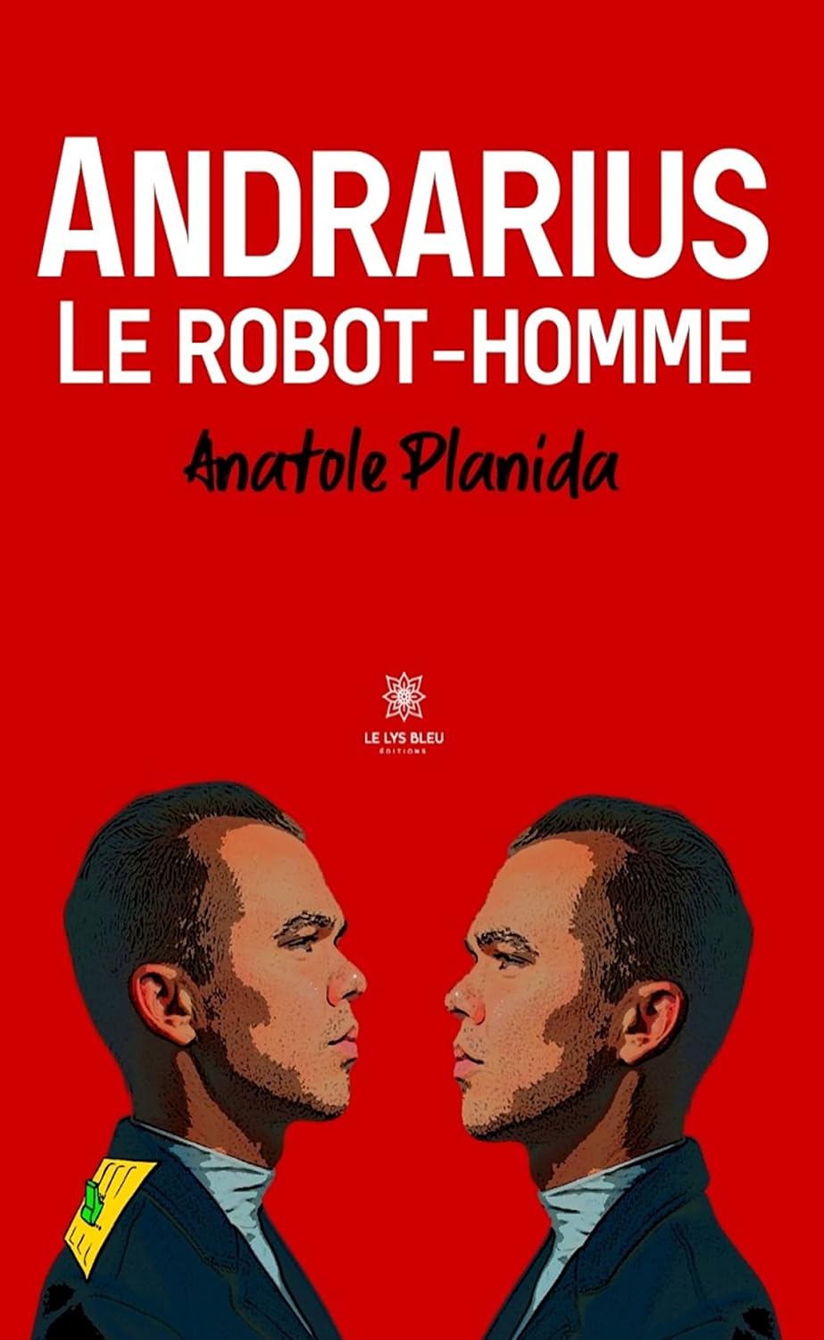 Andrarius: Le robot-homme (French Edition) baixar o livro de graça