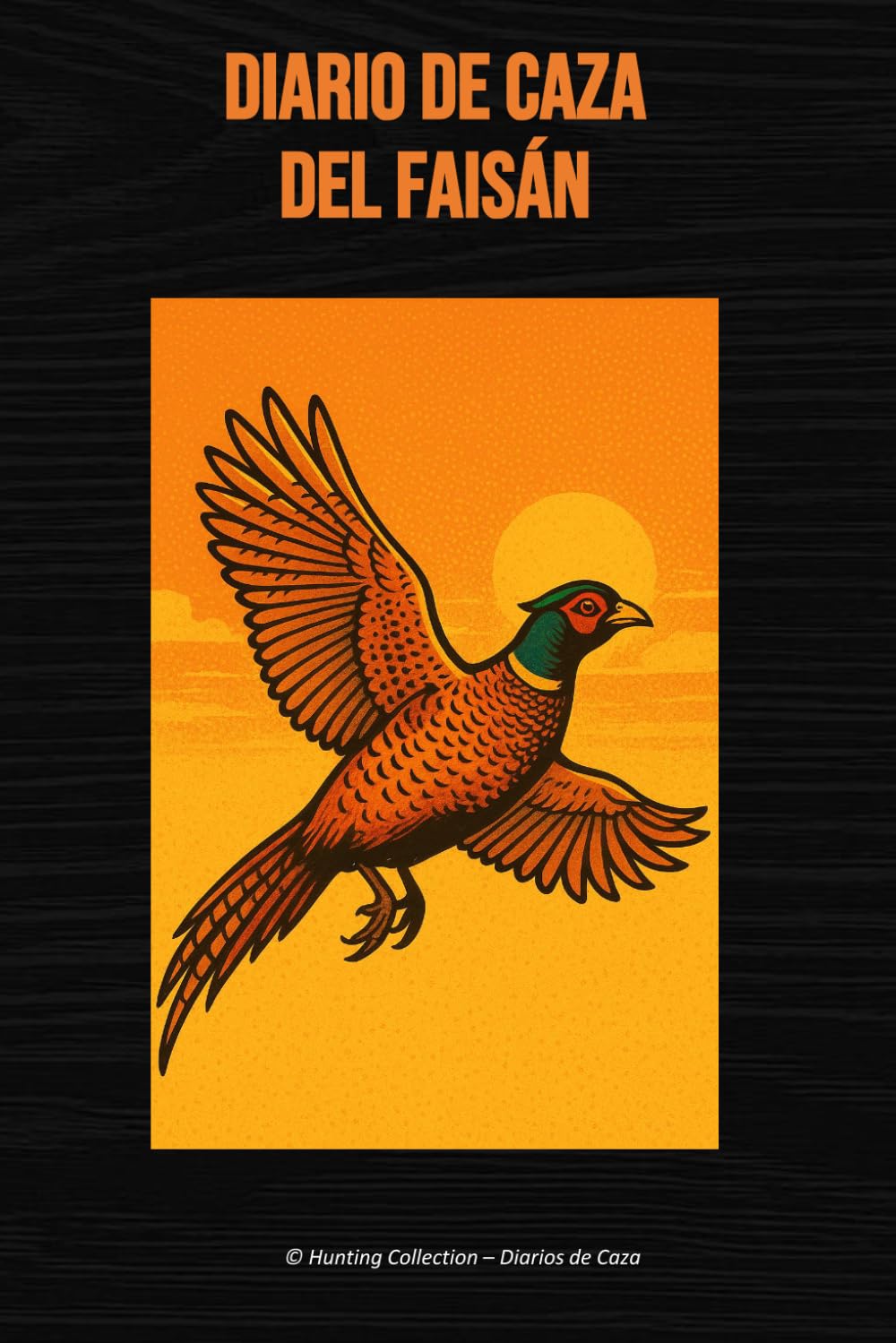 capítulo por capítulo baixar Diario de Caza del Faisán (Hunting Collection – Diarios de Caza) (Spanish Edition)