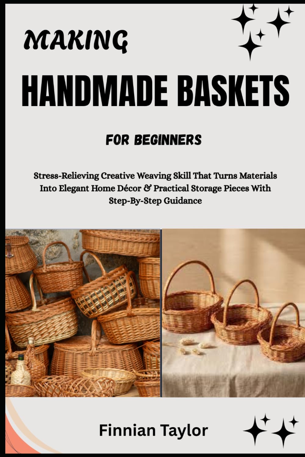 capítulo por capítulo baixar Making Handmade Baskets for Beginners: Stress-Relieving Creative Weaving Skill That Turns Materials Into Elegant Home Décor & Practical Storage Pieces With Step-By-Step Guidance