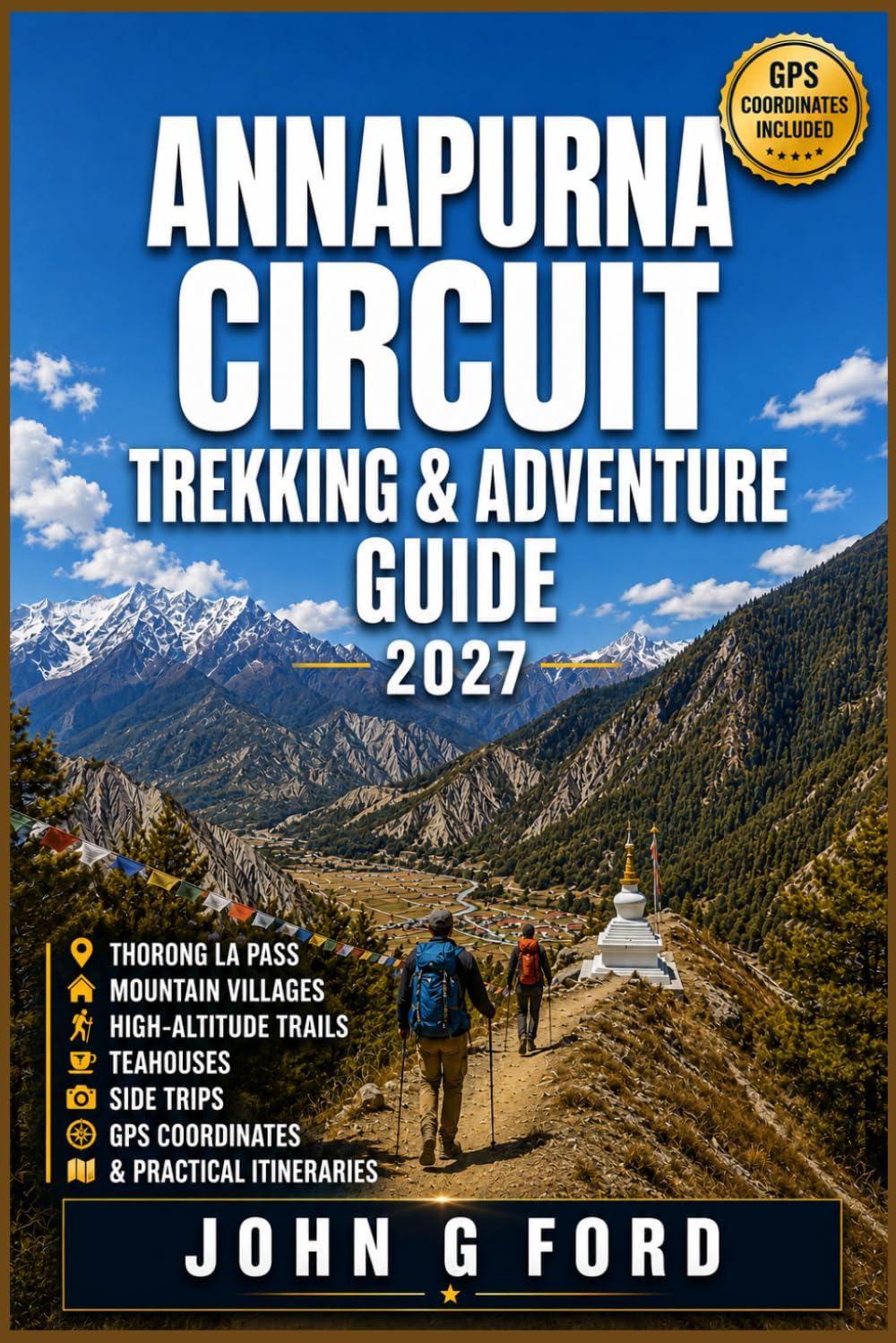 capítulo por capítulo baixar Annapurna Circuit Trekking & Adventure Guide 2027: Thorong La Pass, Mountain Villages, High-Altitude Trails, Teahouses, Side Trips, GPS Coordinates & Practical Itineraries