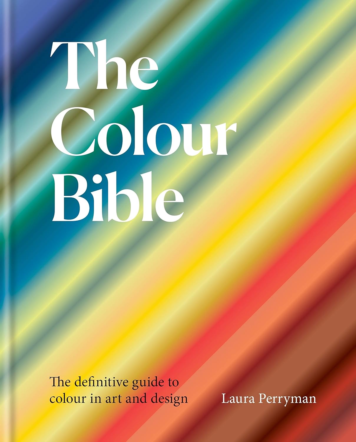 ler totalmente The Colour Bible: The definitive guide to colour in art and design (English Edition)