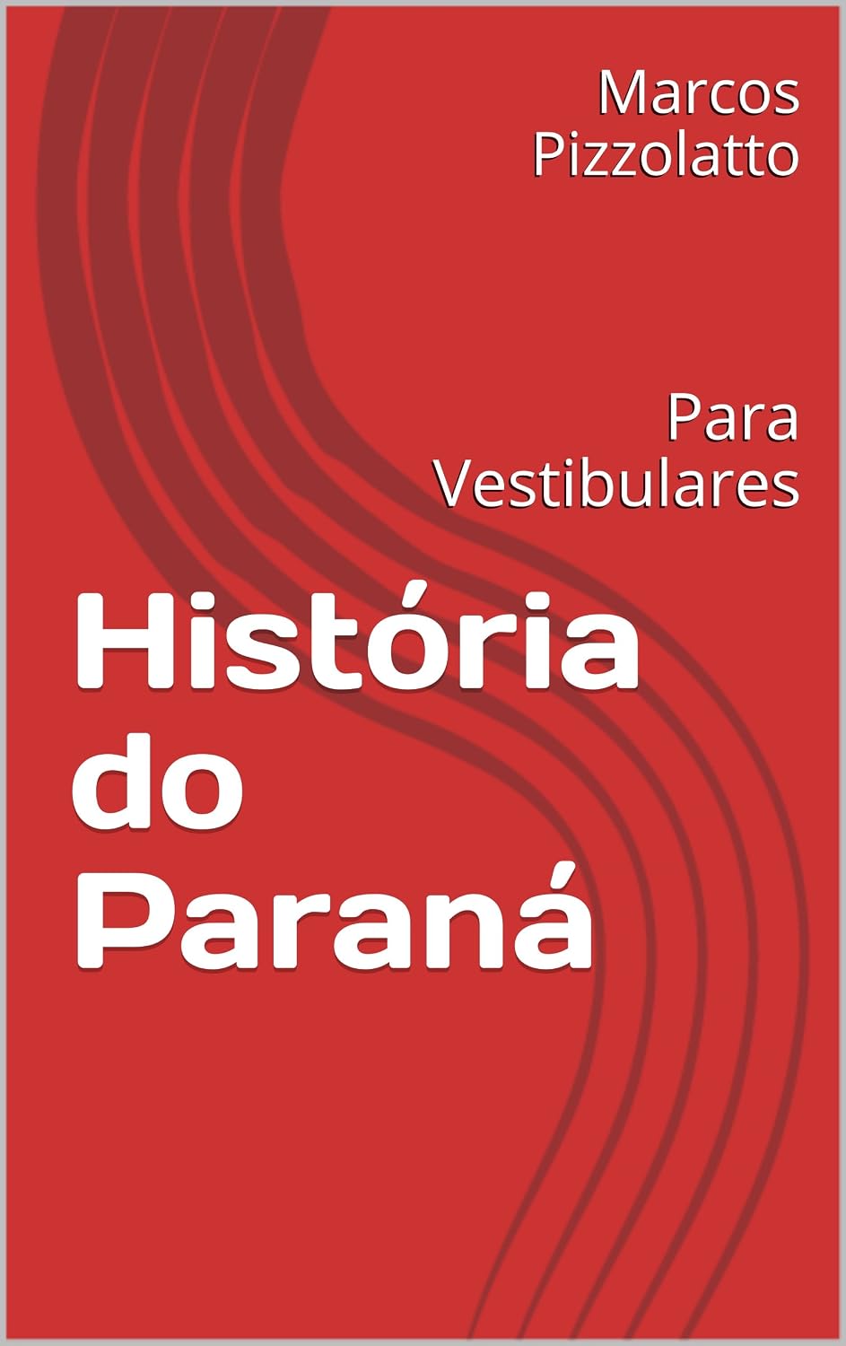 História do Paraná: Para Vestibulares (História para Vestibulares Livro 1) baixar o livro de graça