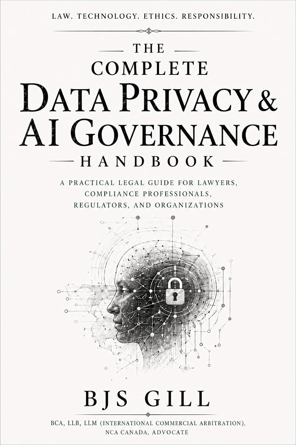 The Complete Data Privacy & AI Governance Handbook: A Practical Legal Guide for Lawyers, Compliance Professionals, Regulators, and Organizations (English Edition) baixar o livro de graça