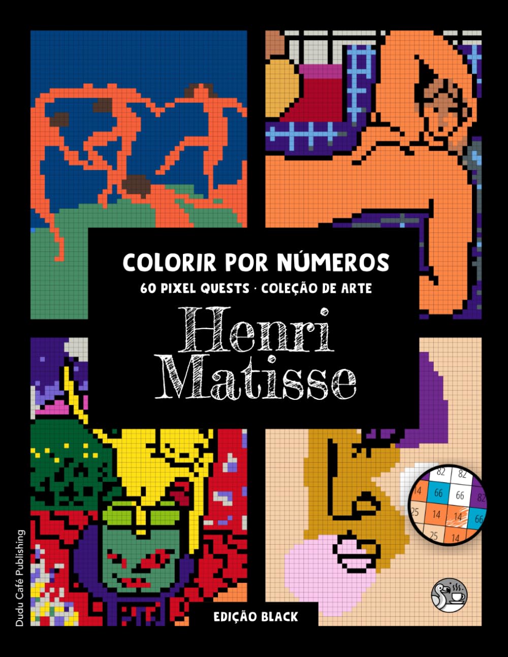 capítulo por capítulo baixar Henri Matisse • Colorir por Números • 60 Pixel Quests, Coleção de Arte (Edição Black): Livro de colorir para adultos com as obras mais famosas de... plena #DuduQuests (Portuguese Edition)