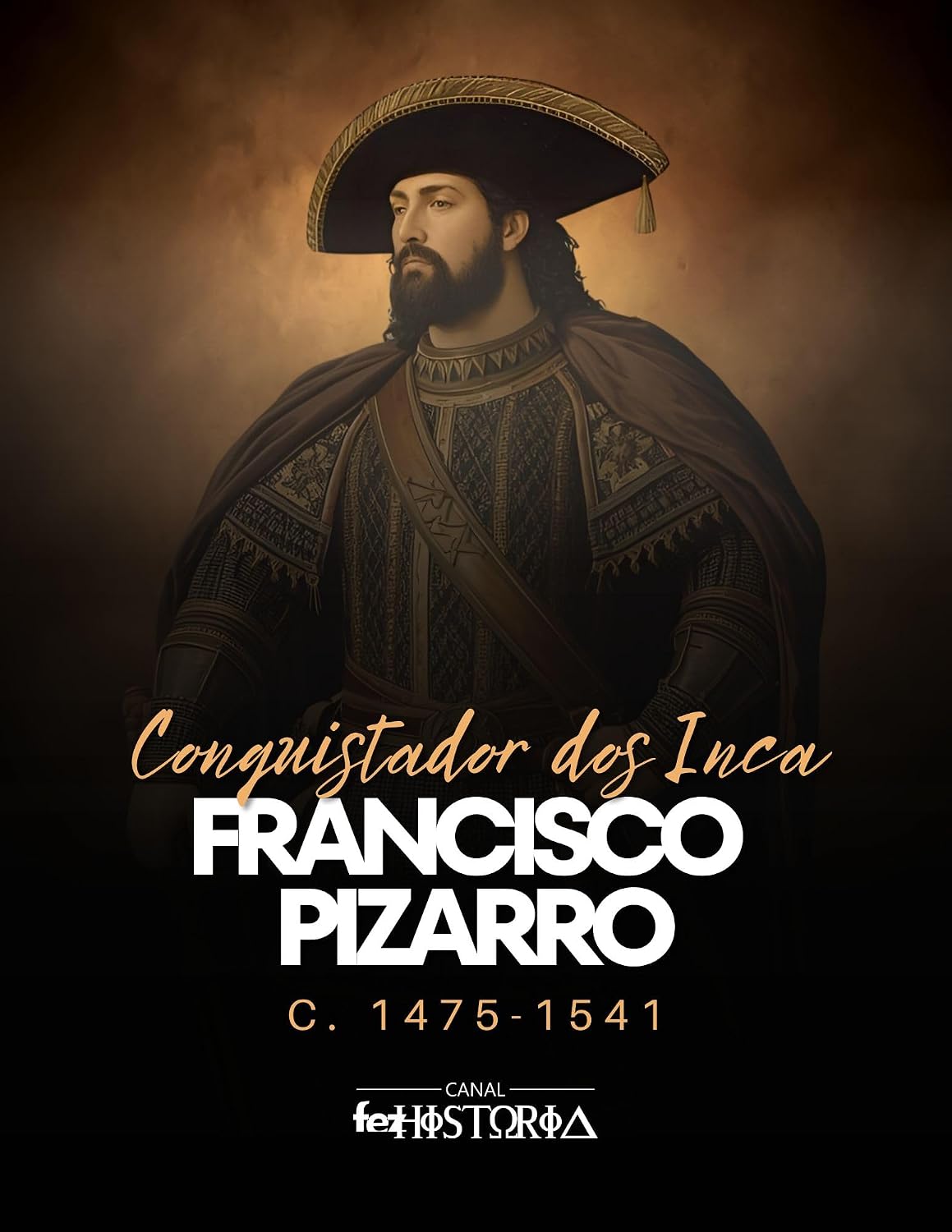 Francisco Pizarro: Conquistador dos Incas, c. 1475-1541