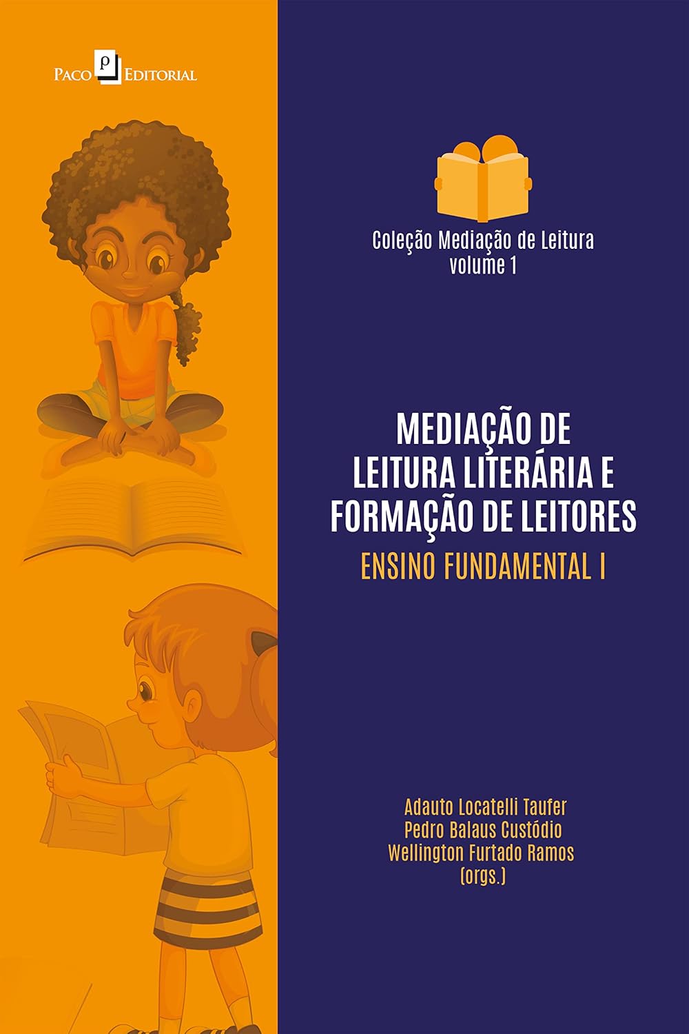 Mediação de leitura literária e formação de leitores: Ensino Fundamental I (Coleção Mediação de Leitura Livro 1)