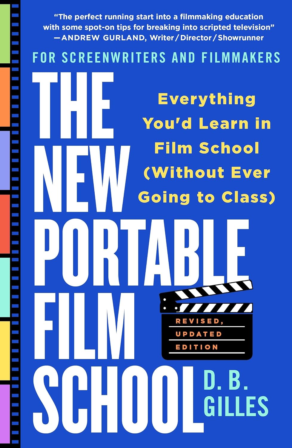 ler totalmente The New Portable Film School, Revised, Updated Edition: Everything You'd Learn in Film School (Without Ever Going to Class) (English Edition)