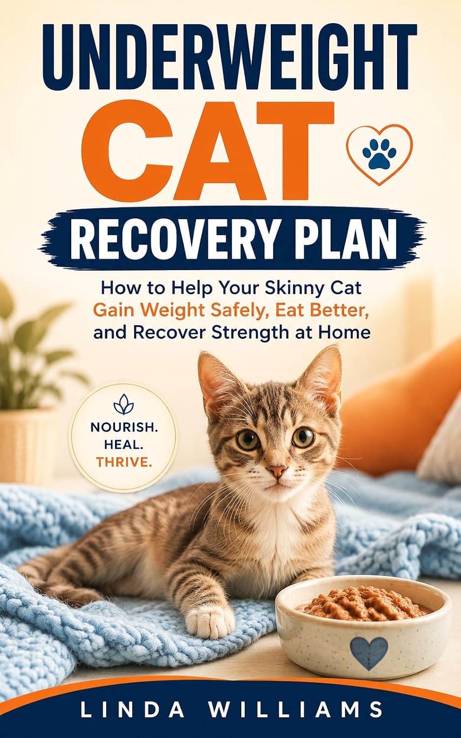 Underweight Cat Recovery Plan: How to Help Your Skinny Cat Gain Weight Safely, Eat Better, and Recover Strength at Home (English Edition) baixar livro de graça