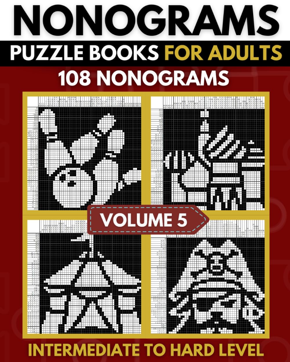 ler totalmente Nonogram Puzzle Book: Upper Intermediate To Hard Nonogram Logic Puzzles, Griddlers, Hanjie Puzzle Book for Adults - Volume 05