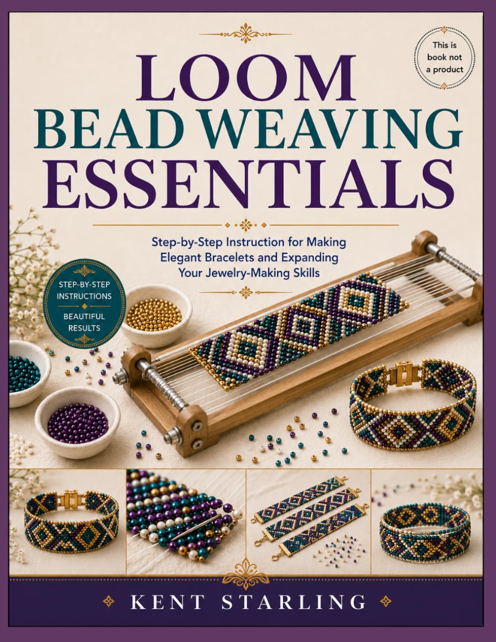 LOOM BEAD WEAVING ESSENTIALS: Step-by-Step Instruction for Making Elegant Bracelets and Expanding Your Jewelry-Making Skills baixar o livro de graça