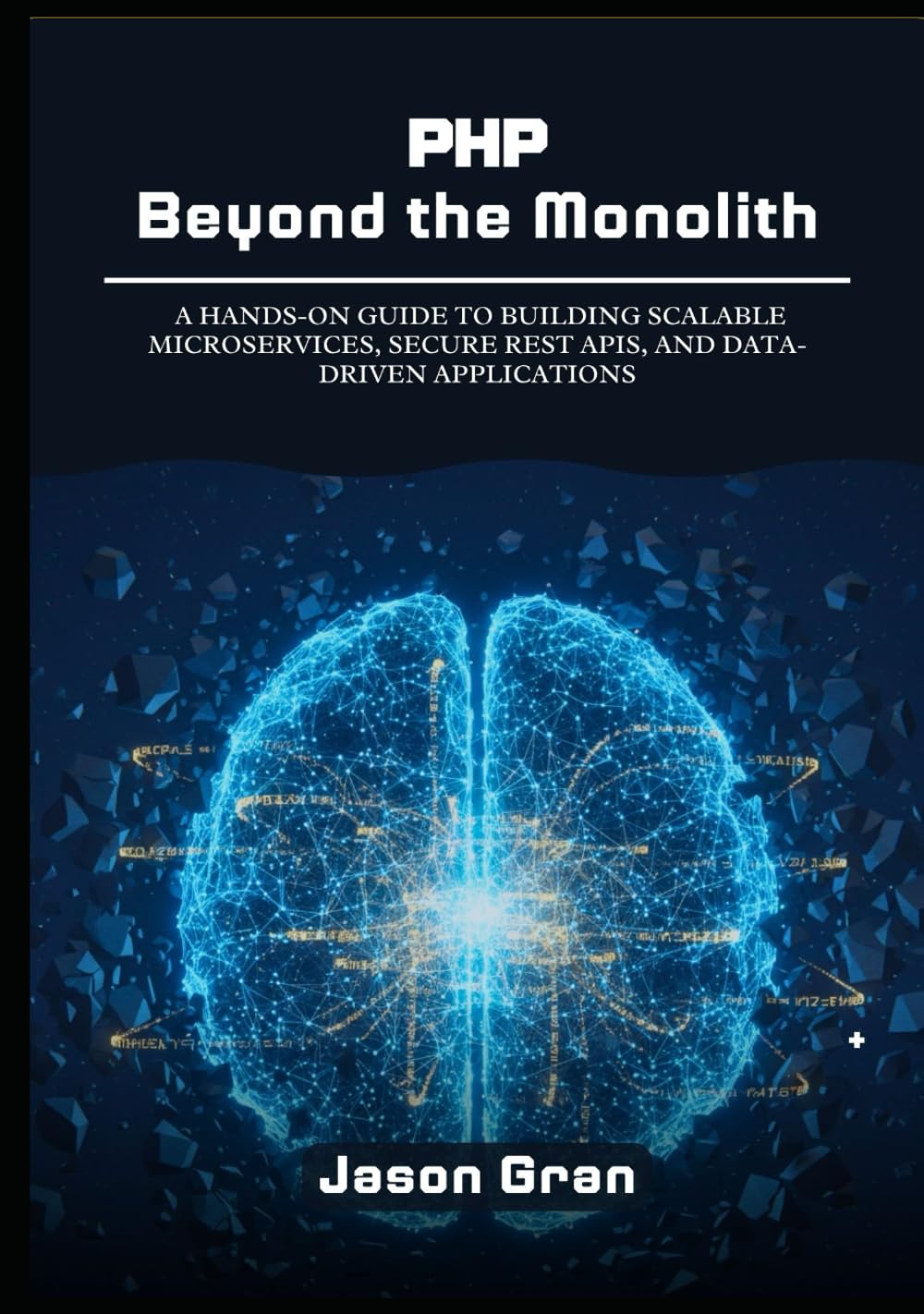 capítulo por capítulo baixar PHP Beyond the Monolith: A Hands-On Guide to Building Scalable Microservices, Secure REST APIs, and Data-Driven Applications
