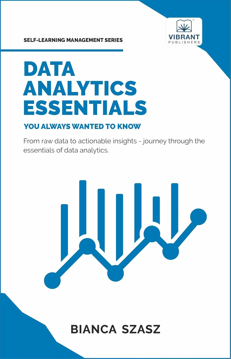 ler totalmente Data Analytics Essentials You Always Wanted To Know: A Practical Guide to Data Analysis Tools and Techniques, Big Data, and Real-World Application for Beginners