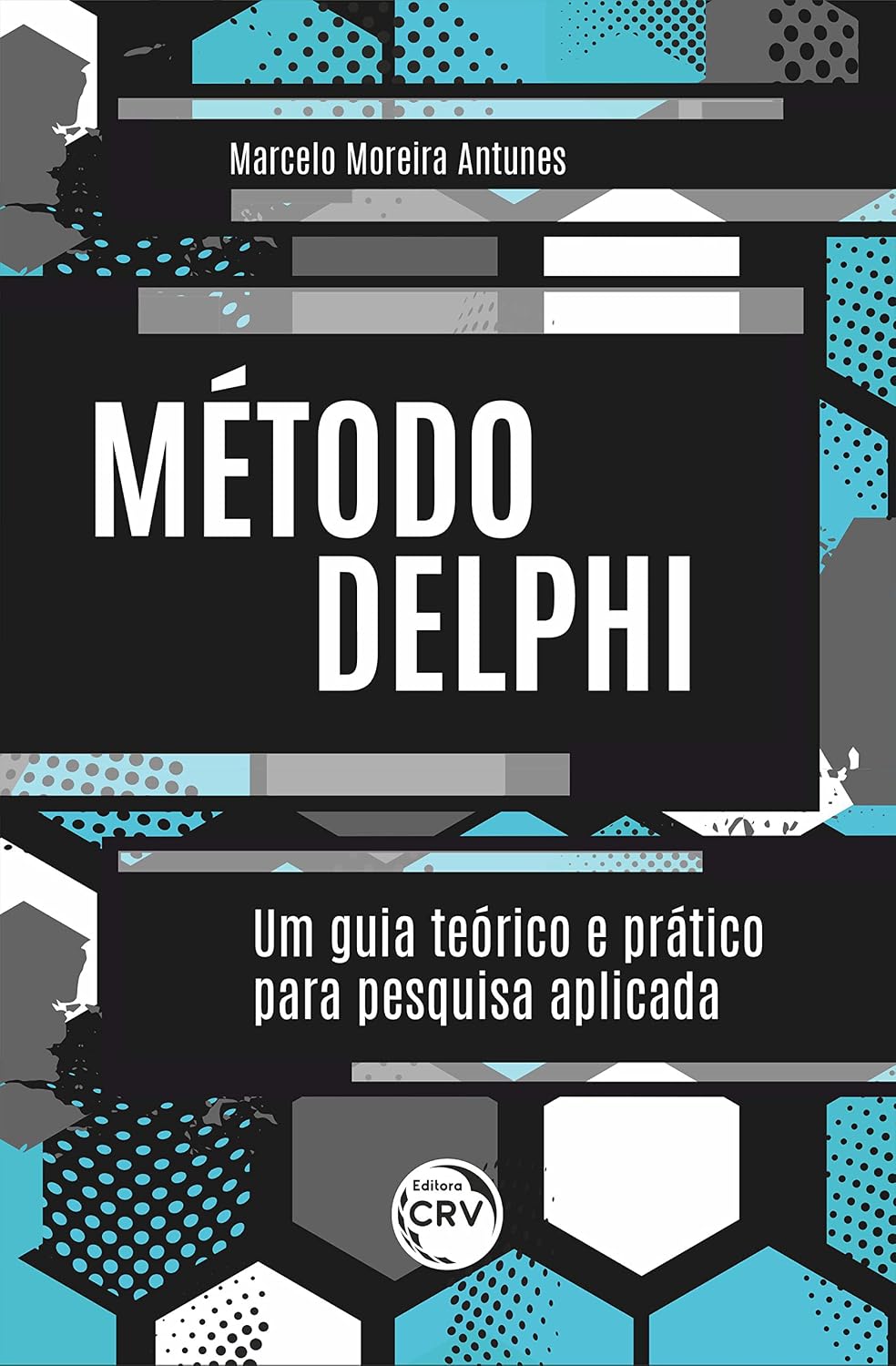 MÉTODO DELPHI: um guia teórico e prático para pesquisa aplicada baixar o livro de graça