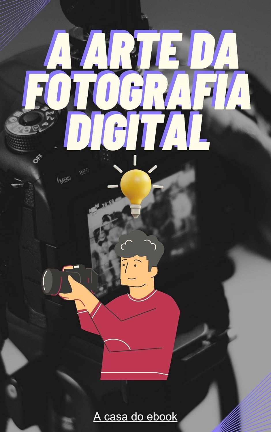 A Arte da Fotografia Digital: Abertura: A abertura é uma das principais ferramentas para controlar a exposição de uma imagem. Isso significa que ela determina a quantidade de luz que entra na câmera. baixar o livro de graça