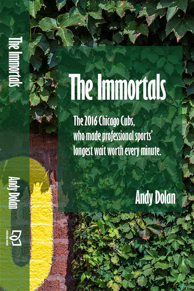 ler totalmente The Immortals: The 2016 Chicago Cubs, who made professional sports' longest wait worth every minute (English Edition)