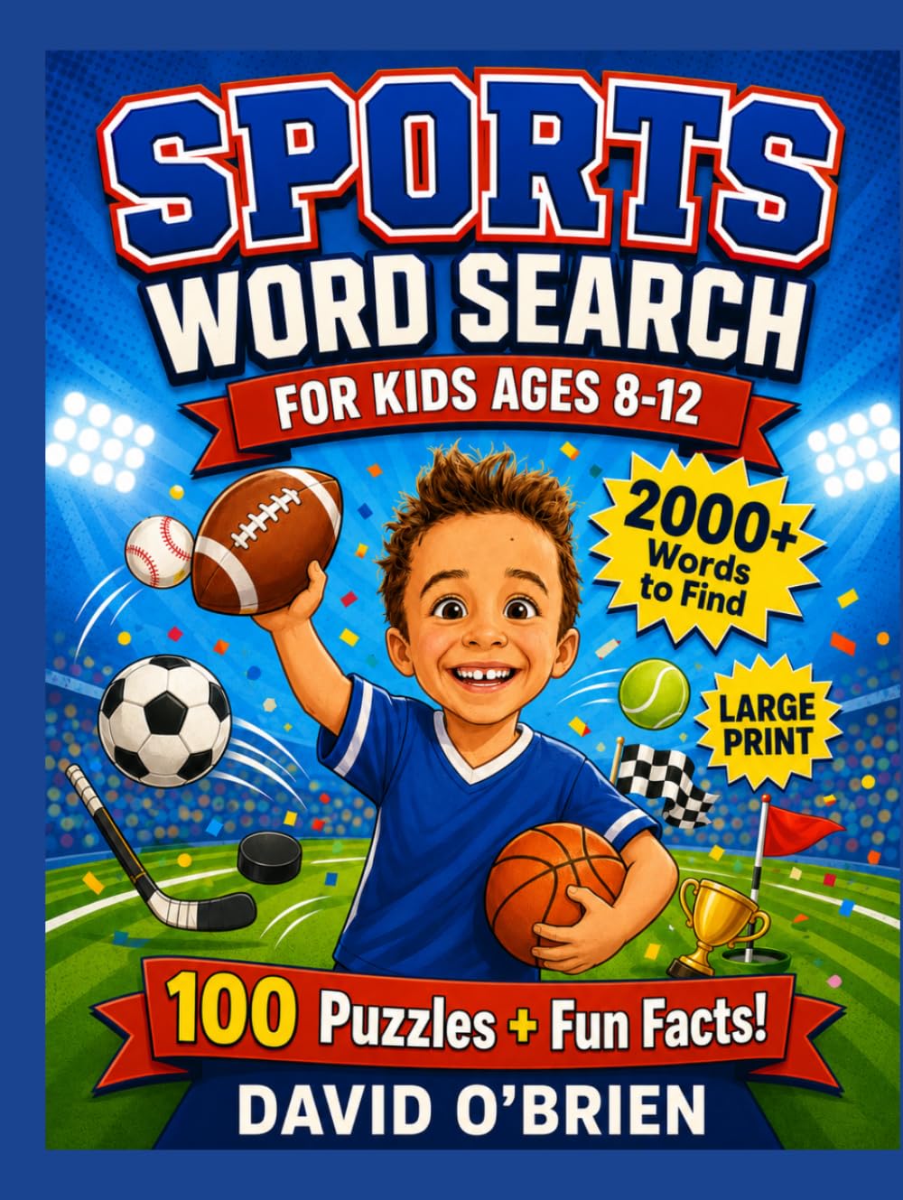 Sports Word Search for Kids Ages 8-12: 100 Large Print Puzzles on Football, Baseball, Basketball, Soccer, Hockey & More — with Fun Facts, Sport... Girls! (Discover & Solve Word Search Series) baixar livro de graça