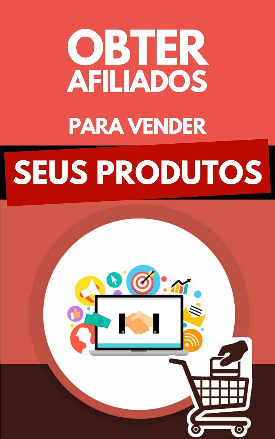 Obter Afiliados Para Vender Seus Produtos baixar o livro de graça