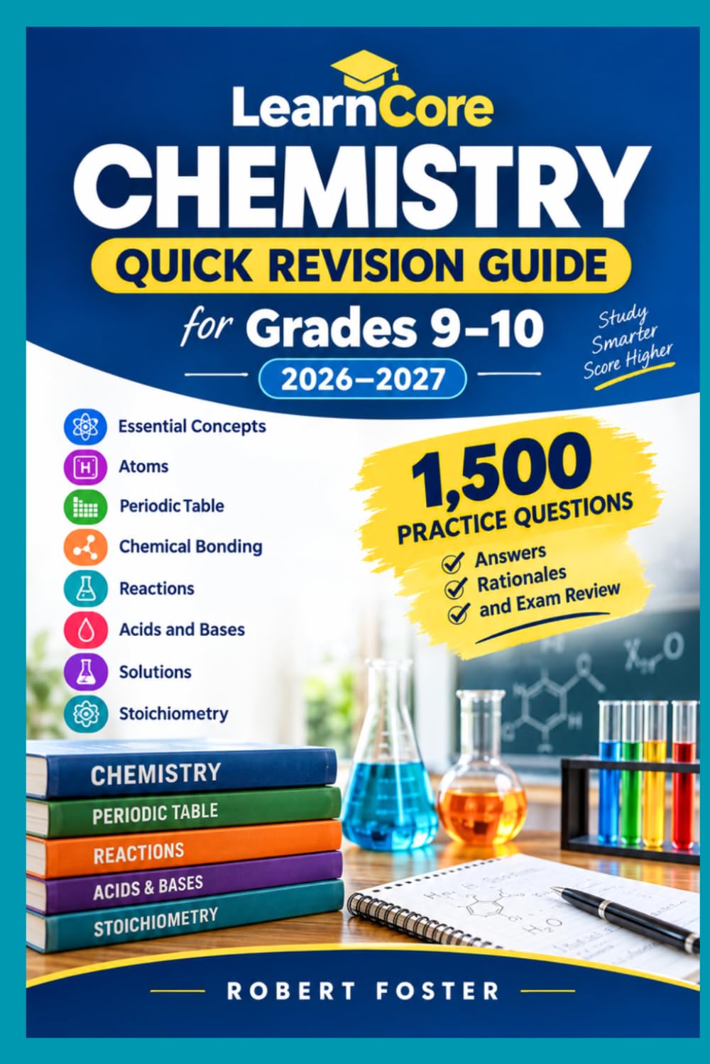 capítulo por capítulo baixar LearnCore Chemistry Quick Revision Guide for Grades 9–10 2026–2028: Essential Concepts, Atoms, Periodic Table, Chemical Bonding, Reactions, Acids and... Answers, Rationales, and Exam Review