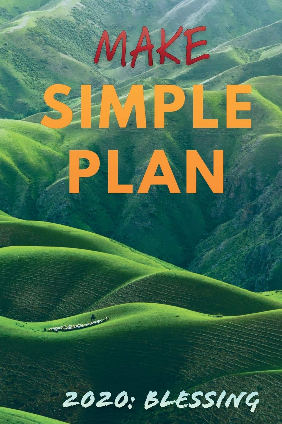 capítulo por capítulo baixar Make Simple Plan 2020: Blessing: Professional Simple Planners 52 Weekly and Monthly: Life Organizer - 2020 Calendar Year Day Planner (January 2020 - December 2020)