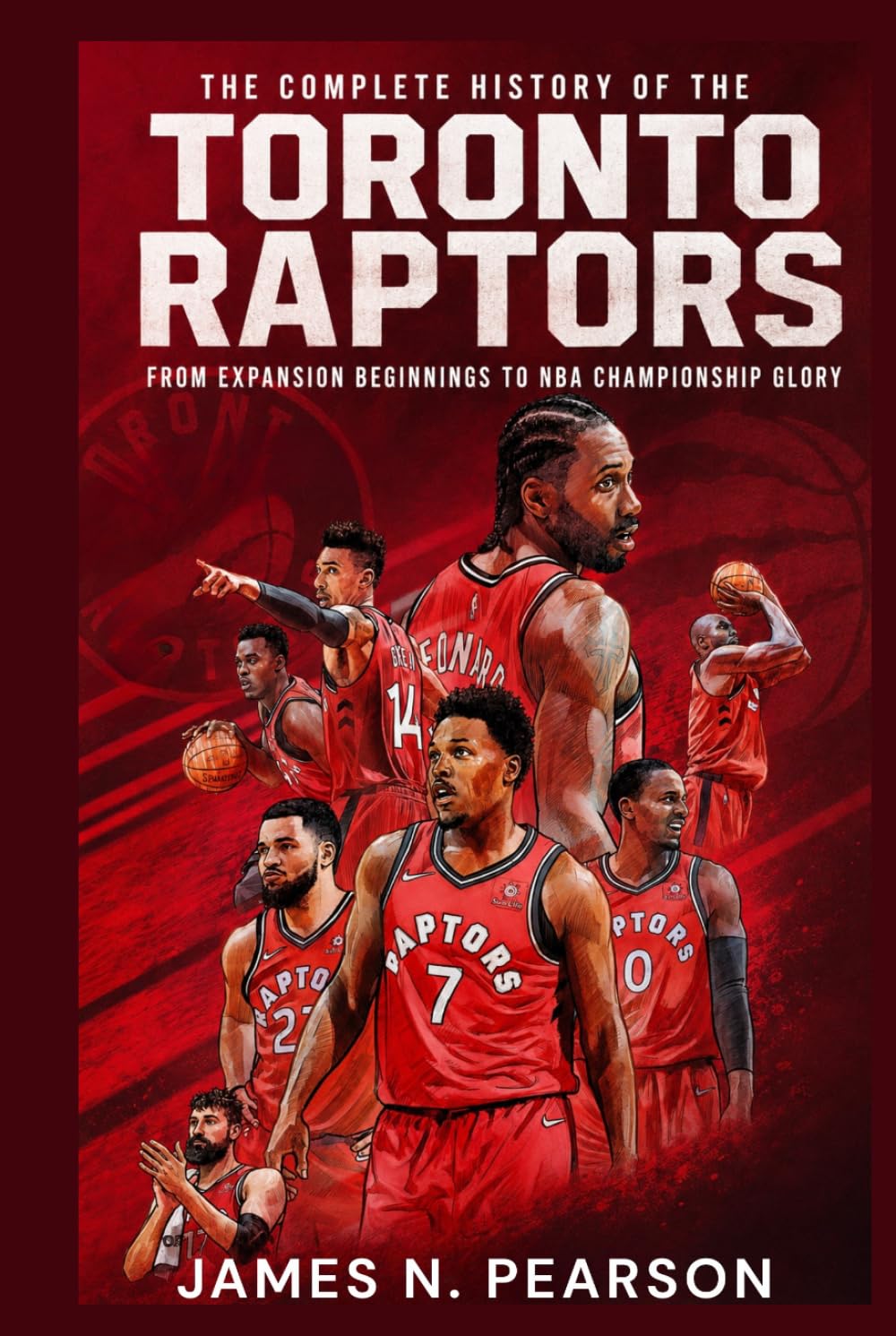 ler totalmente The Complete History of the Toronto Raptors: From Expansion Beginnings to NBA Championship Glory