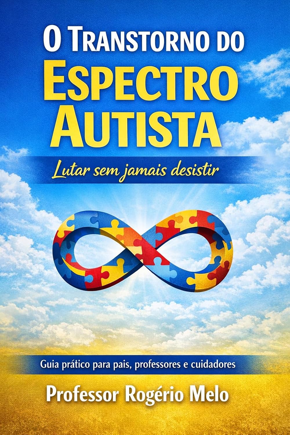 O Transtorno do Espectro Autista: A incansável luta de familiares queridos em prol de uma vida melhor baixar livro de graça