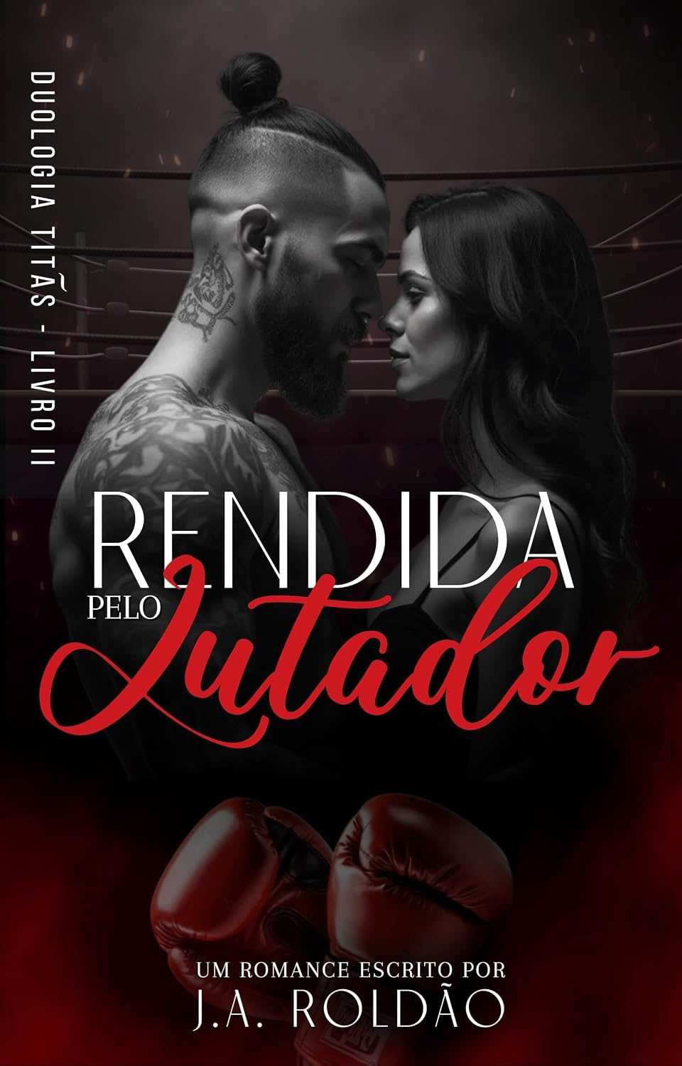 capítulo por capítulo baixar RENDIDA PELO LUTADOR: duologia Titas ||