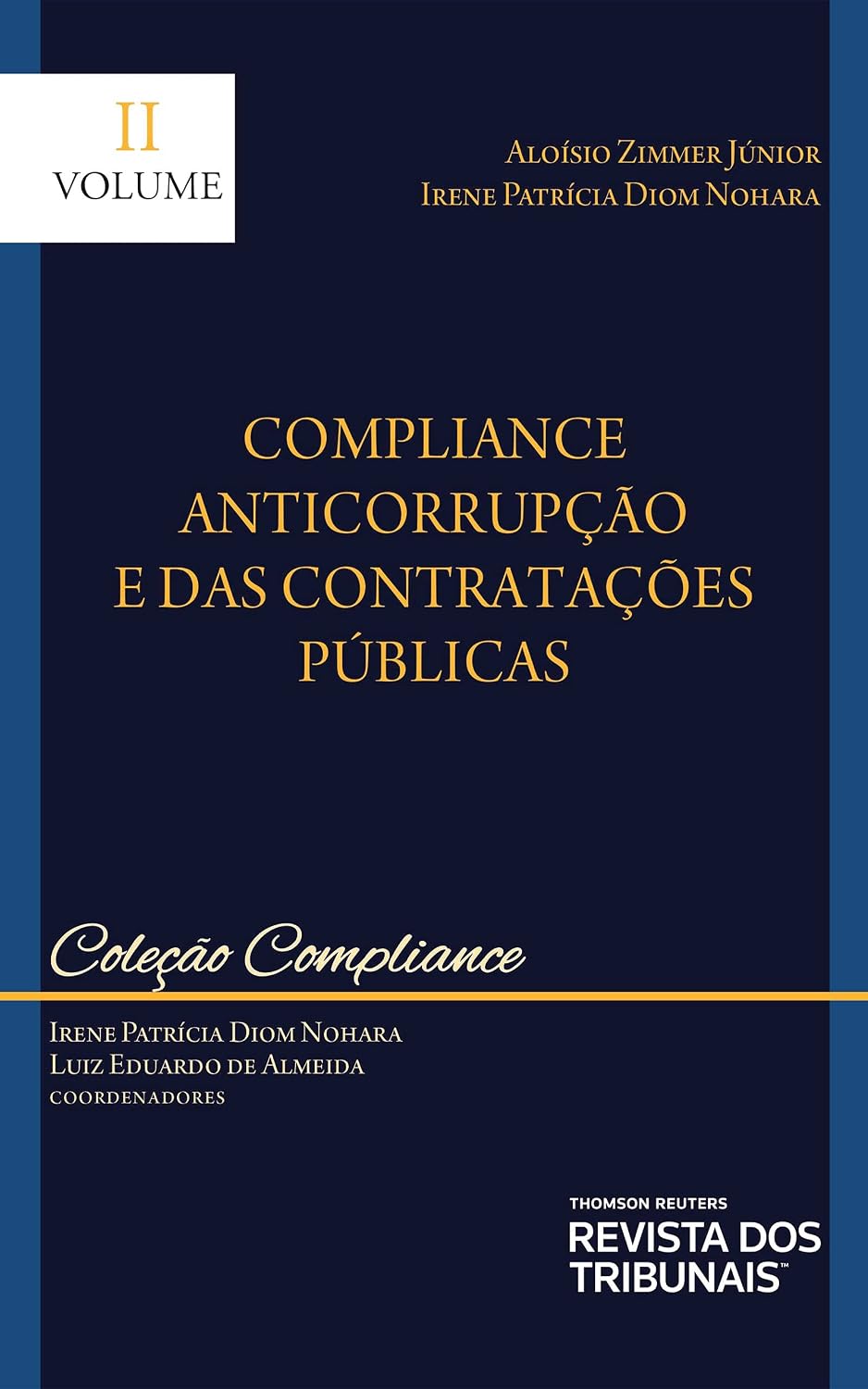 Coleção Compliance – Volume Ii – Compliance Anticorrupção E Das Contratações Públicas baixar o livro de graça
