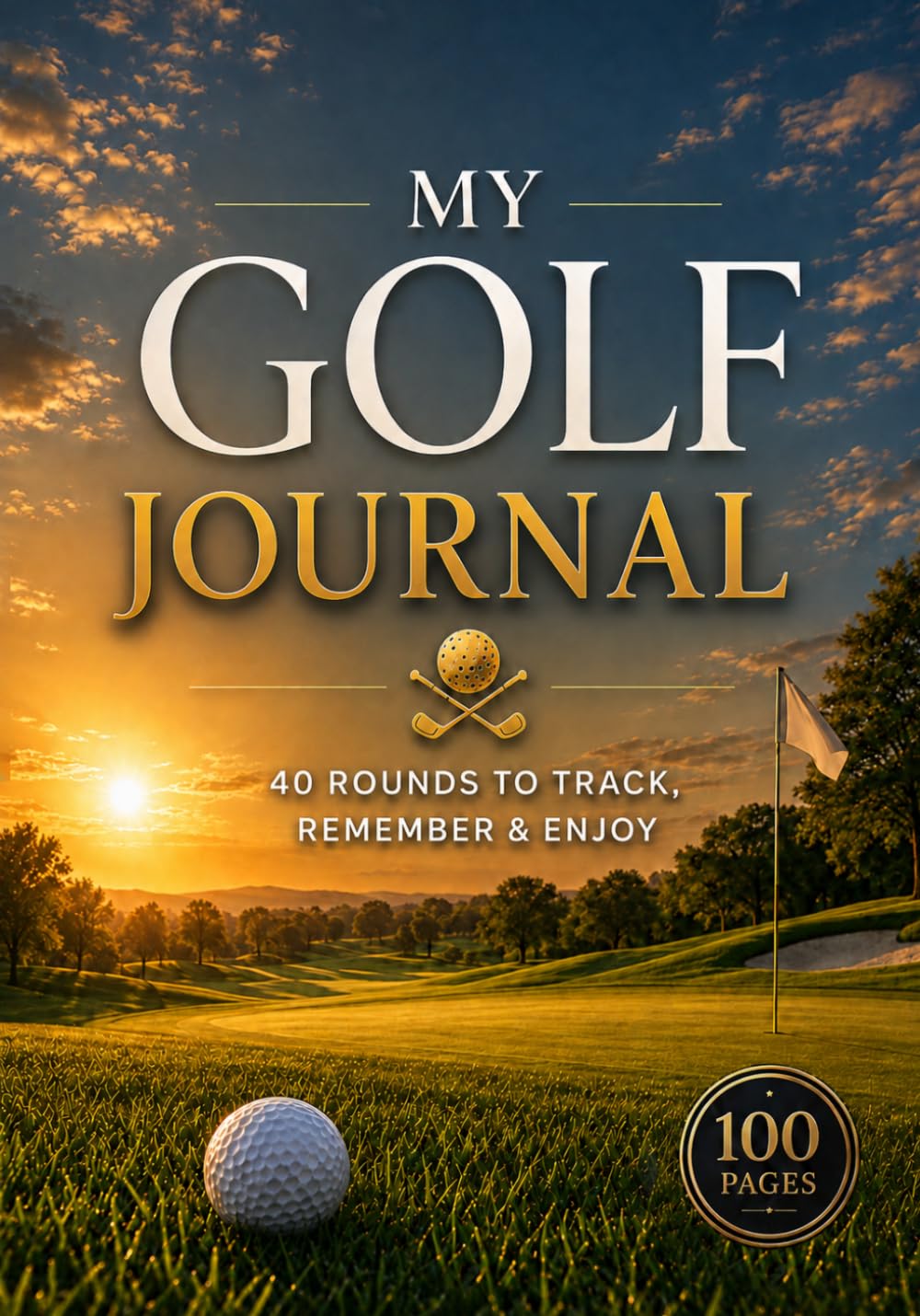 ler totalmente MY GOLF JOURNAL: 40 Rounds to Track, Remember & Enjoy