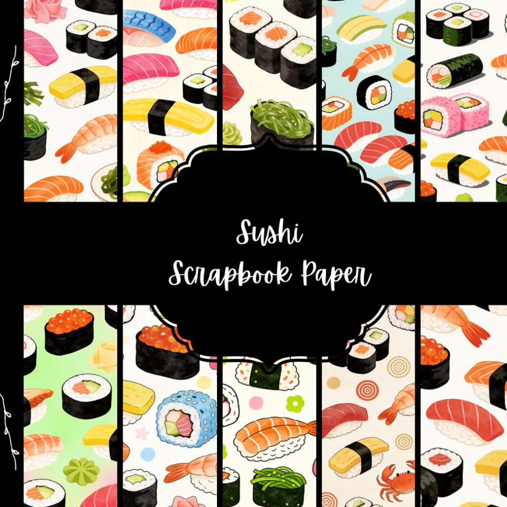Sushi Scrapbook Paper, Japanese Food Junk Journal Paper, Meal Decorative Paper, DIY Projects, Origami, Collage Sheets, Decoupage Paper, 10 Designs, Double Sided baixar o livro de graça
