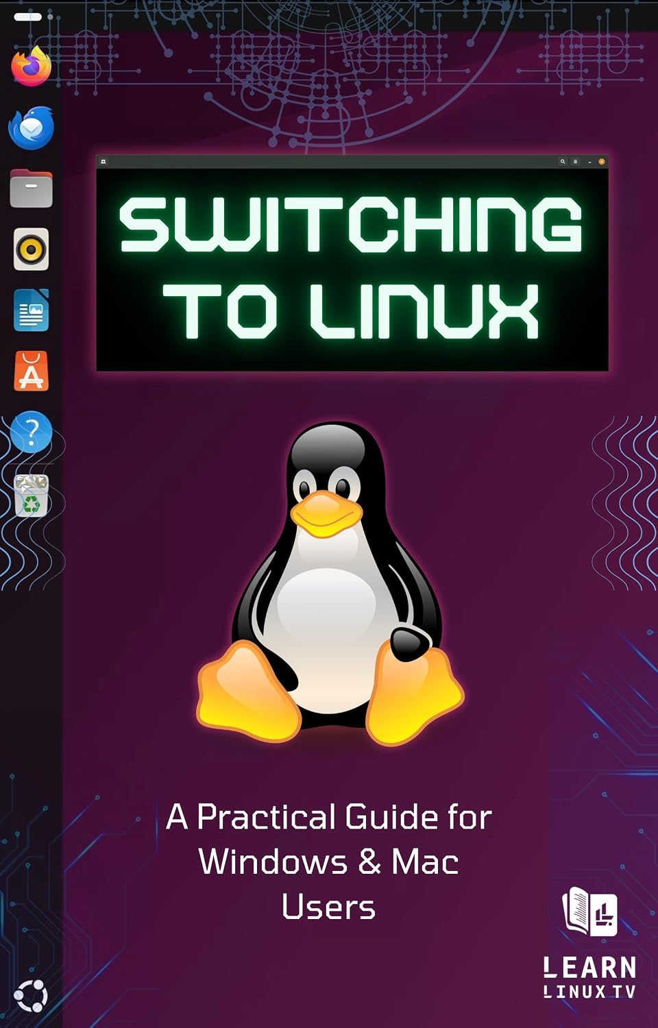 Switching to Linux: A Practical Guide for Windows and Mac Users (English Edition) baixar o livro de graça