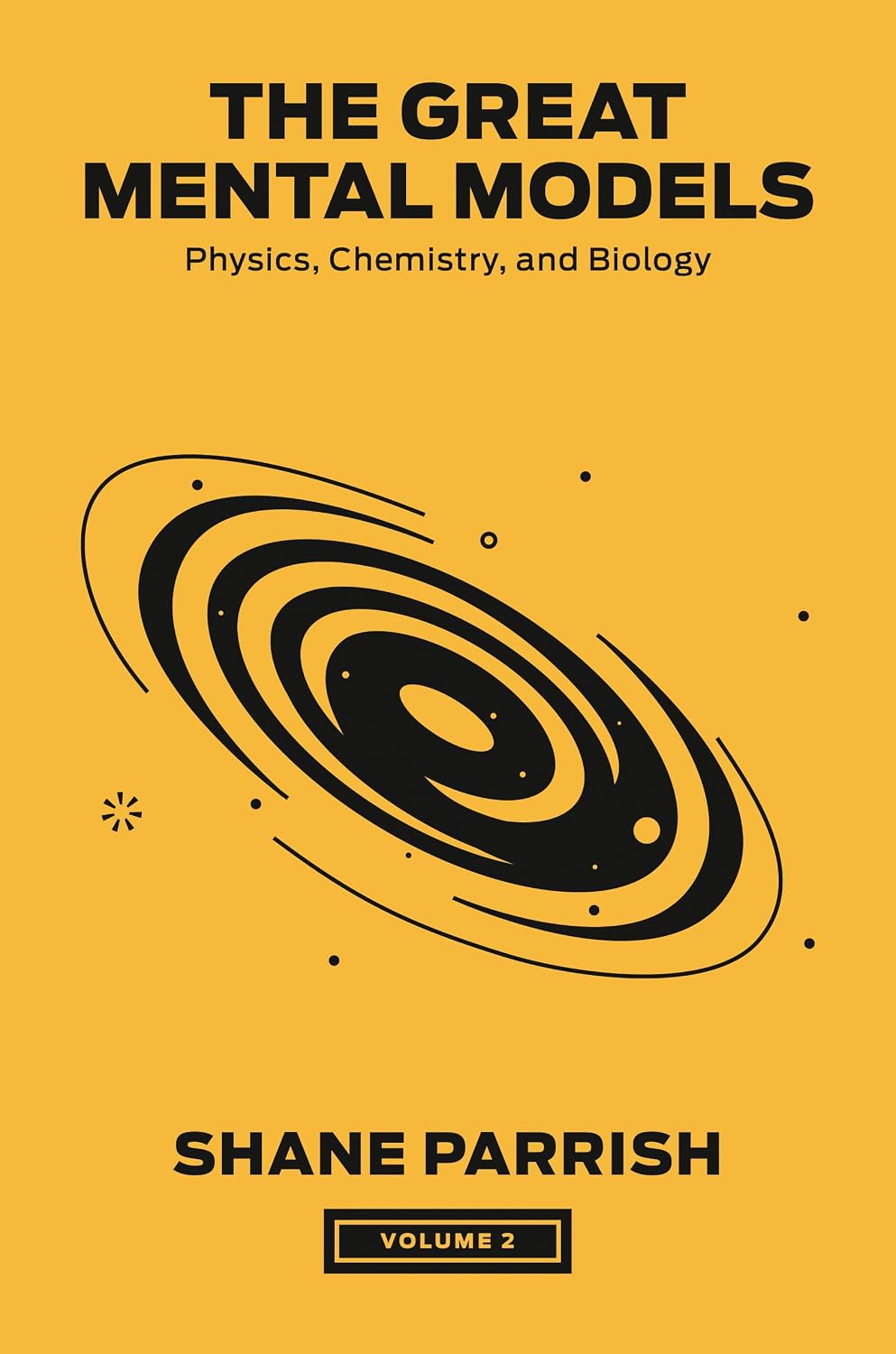 ler totalmente The Great Mental Models, Volume 2: Physics, Chemistry, and Biology (The Great Mental Models Series) (English Edition)