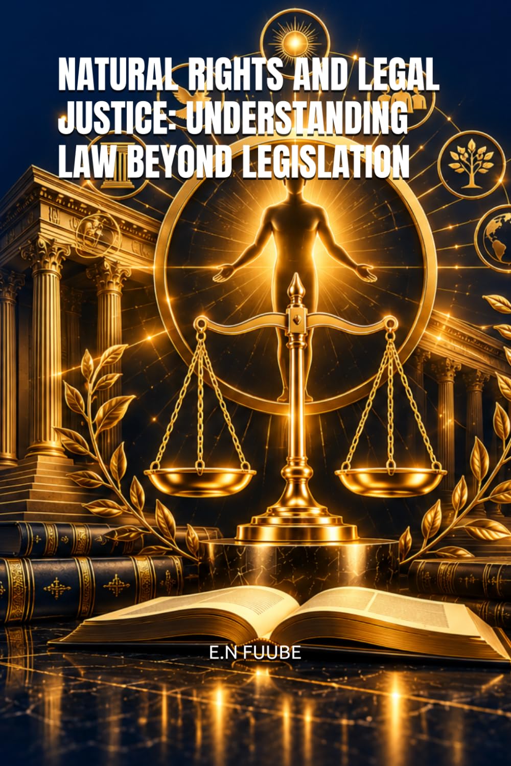 Natural Rights and Legal Justice: Understanding Law Beyond Legislation
