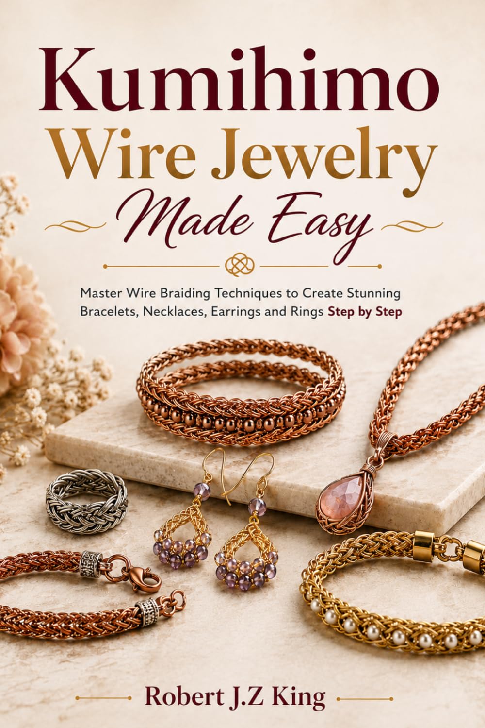 ler totalmente Kumihimo Wire Jewelry Made Easy: Master Wire Braiding Techniques to Create Stunning Bracelets, Necklaces, Earrings and Rings Step by Step