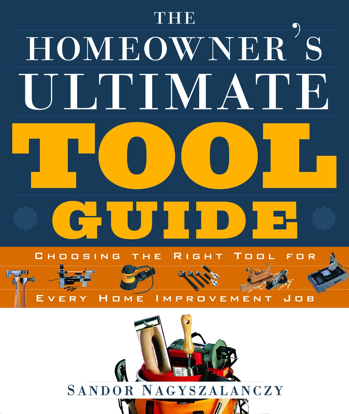 capítulo por capítulo baixar The Homeowner's Ultimate Tool Guide: Choosing the Right Tool for Every Home Improvement (English Edition)